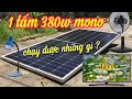 ❤ Sử Dụng Điện Miễn Phí 👉 Với 1 Tấm Pin Năng Lượng Mặt Trời Mono 380w - Vlog bổ ích