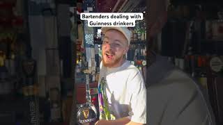 Bartenders Vs Guinness Drinkers
