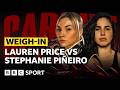 🔴 UPCOMING: Lauren Price vs. Stephanie Piñeiro | Weigh-In | BBC Sport