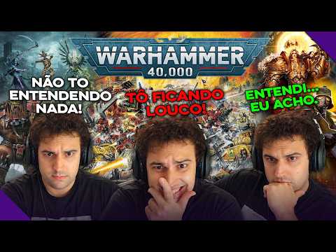 O Dia que eu TENTEI entender a Lore de Warhammer 40K