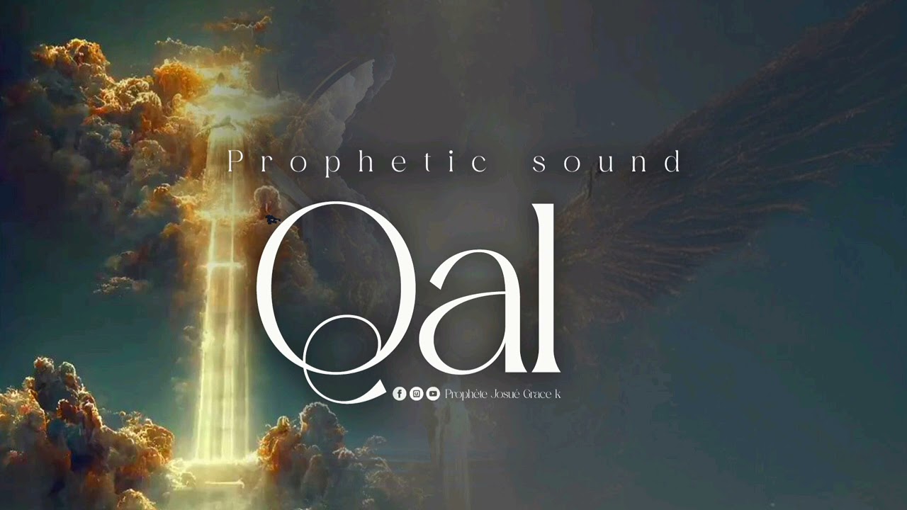 QAL PROPHETIC SOUND