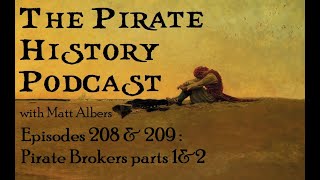 Episodes 208 & 209 | Pirate Brokers parts 1 & 2