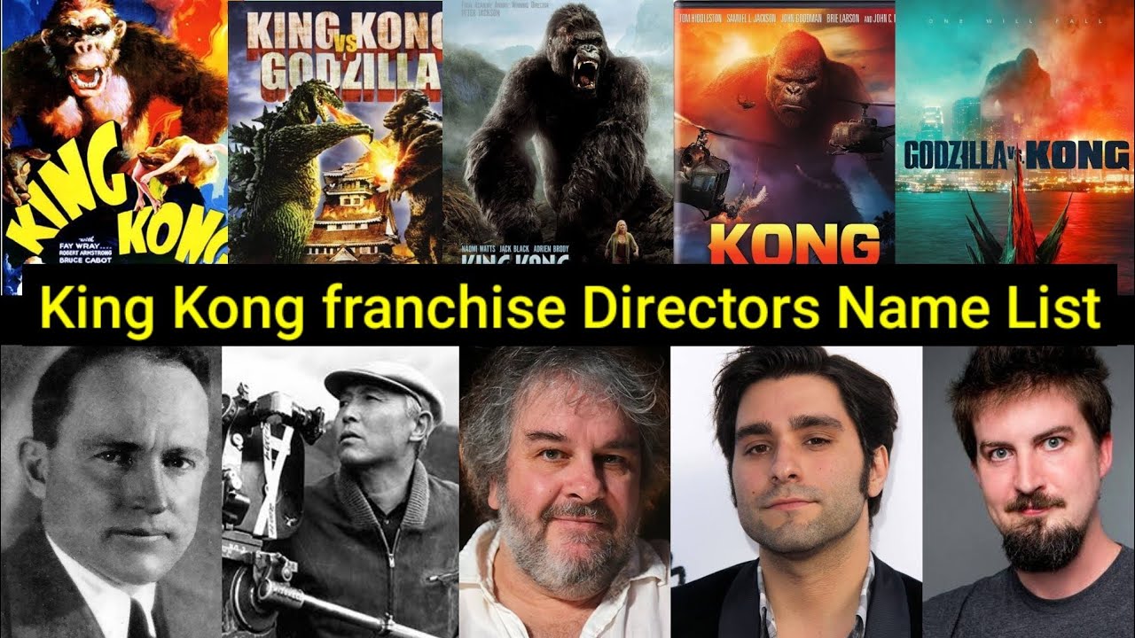 King Kong All Movies Directors Name List 1933-2021 - YouTube