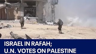Israel enters Rafah as U.N. votes on future of Palestine | FOX 7 Austin