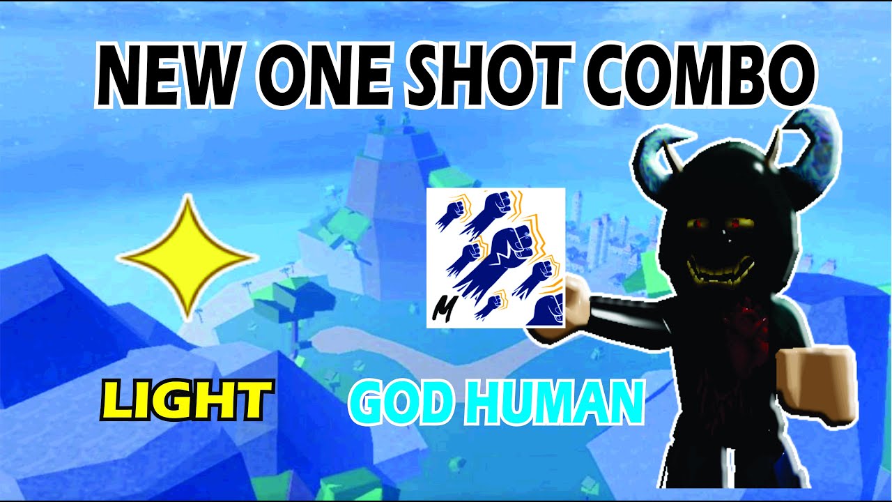 Light Revamp + God Human, Best one shot combo!
