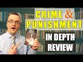CRIME AND PUNISHMENT - IN DEPTH REVIEW
