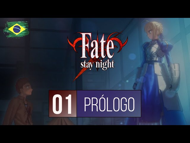 FATE E SUAS ROTAS #1 - Fate/Zero Fate/Stay Night Fate/Stay Night