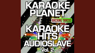 Exploder (Karaoke Version) (Originally Performed By Audioslave)