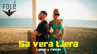 LUANA x MARIN - Sa vera tjera