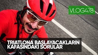 Triatlona Başlayacakların Kafasındaki Sorular Asla Durma Vlog478