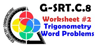 G-SRT.C.8 Worksheets #1/2/3 - Trigonometry Word Problems