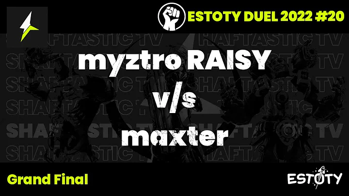Estoty Duel 2022.20 - Grand Final - myztro RAISY v/s maxter | Quake Champions