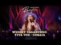 Lauana Prado Raiz Goiânia - Whisky Vagabund0 / Viva Voz / Cobaia