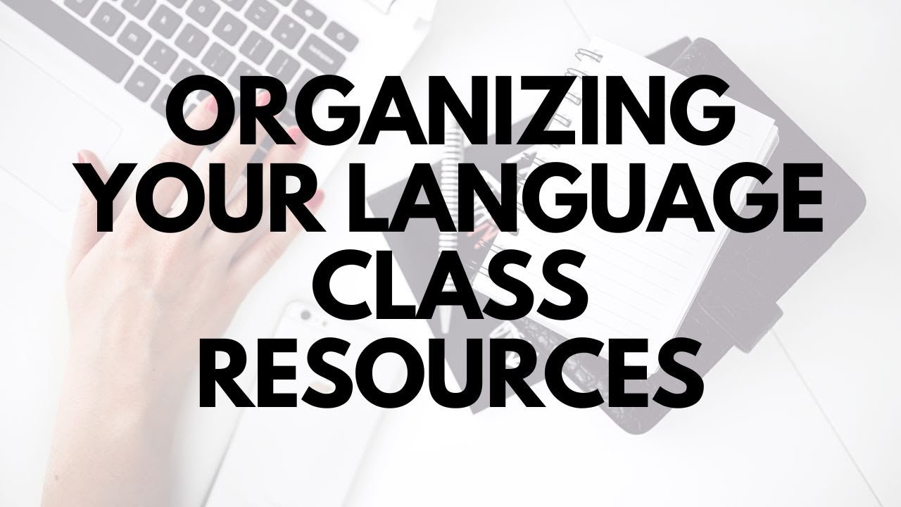Organizing Your Language Class Resources 📚 - YouTube