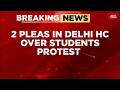 CJP Protest News: Delhi HC Takes Up PILs, Internet Curbs & July 20 Violence | India Today