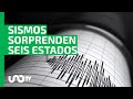Sbado ssmico sorprenden temblores en varias regiones de mxico hoy