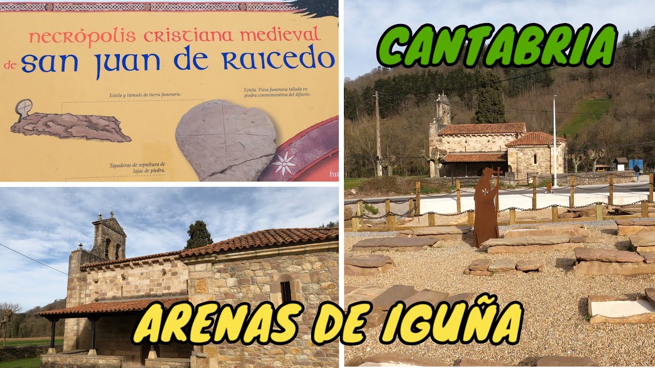 SAN JUAN DE RAICEDO – ARENAS DE IGUÑA (CANTABRIA). Necrópolis Medieval. Iglesia de San Juan Bautista