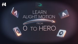 Master Null Object in Alight Motion 💡 | Zero to Hero Series Ep 4
