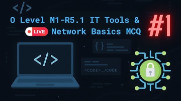 🔴 O Level M1-R5.1 IT Tools & Network Basics MCQ | LIVE