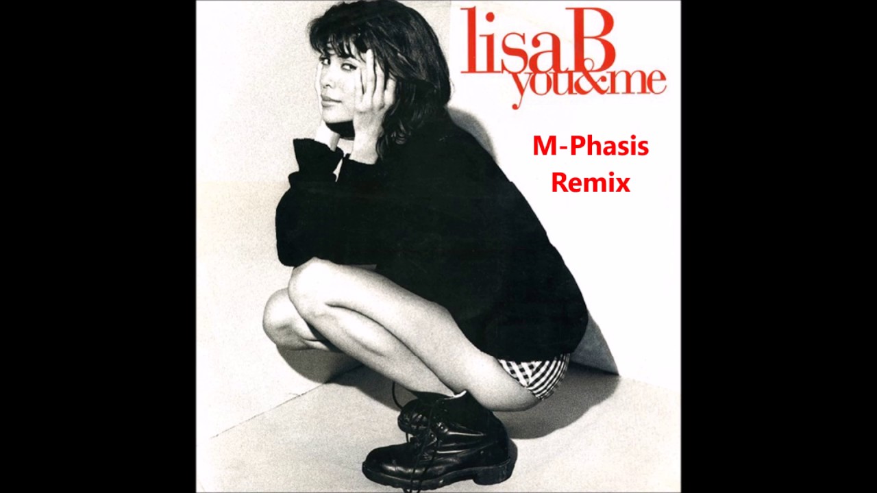 Lisa B - You&Me(M-Phasis Remix)