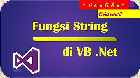 Tutorial Fungsi String di VB Net