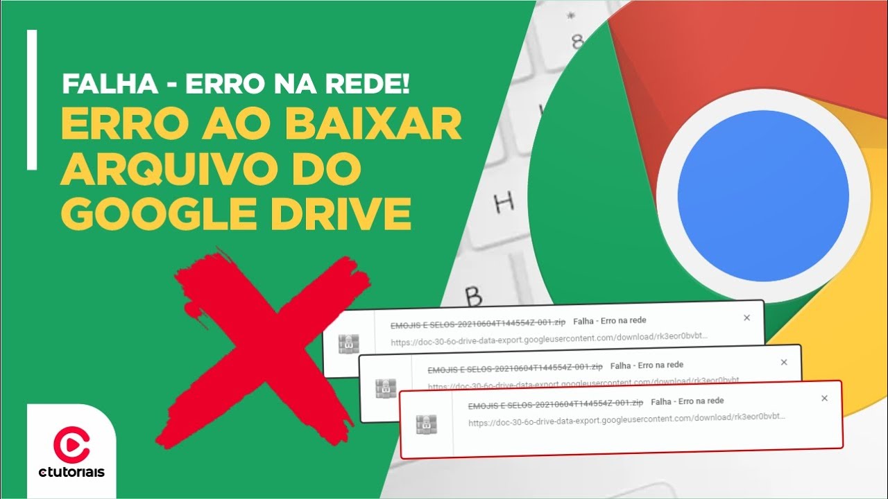 Google Drive download - Falha - Erro na rede e Falha - Proibido