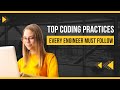 Top Coding Practices That Every Engineer Must Follow