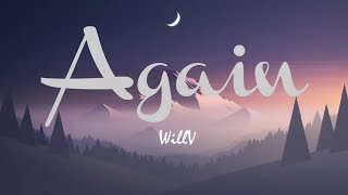 WillV - Again [Lyric video]
