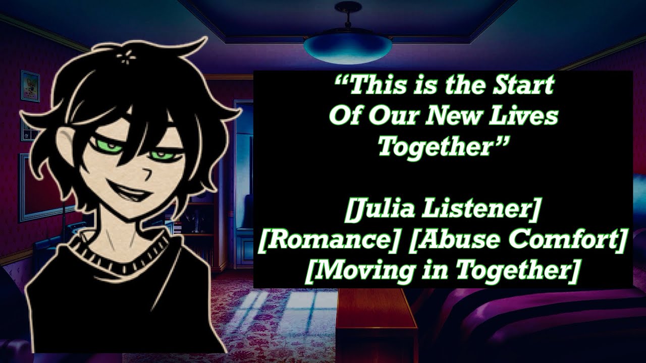 🎧Moving in with Andrew Graves [ASMR] [Julia Listener] [Kisses] [Abuse Comfort] [M4F]