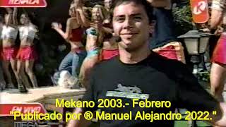 Ricardo Y Alberto - Galán de Novela (02;13) MEKANO 2003 FEBRERO VHS Rip 480p ® Manuel Alejandro 2022