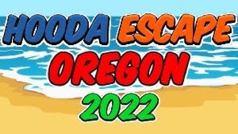 Hooda Escape Oregon 2022 - Walkthrough / Hints / Cheats