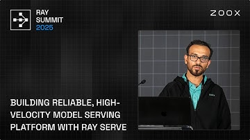 How Zoox Built a Reliable, High-Velocity Model Serving Platform with Ray Serve | Ray Summit 2025