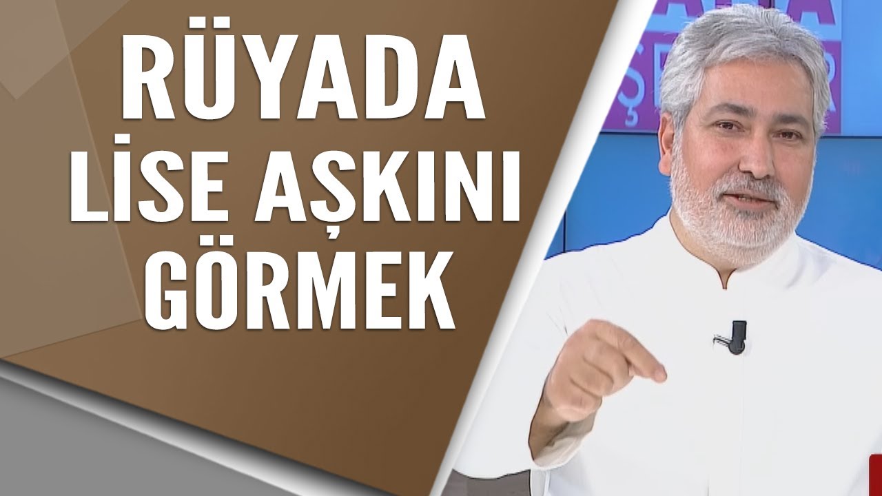 Rüyada Lise aşkını görmek ne anlama geliyor? - YouTube