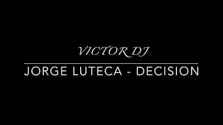 🧲 Jorge Luteca - Decision 🧲( Bachata Remix by Dj Leon) 🧨