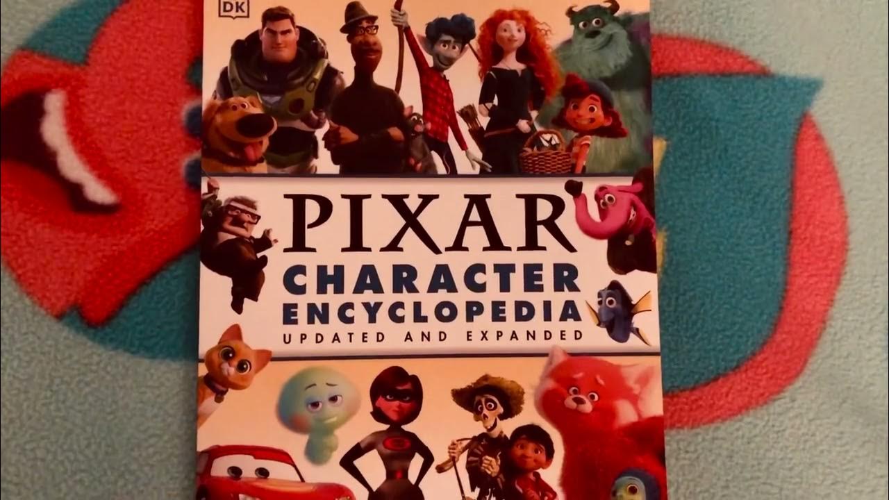 Disney Pixar Character Encyclopedia Updated and Expanded: Last