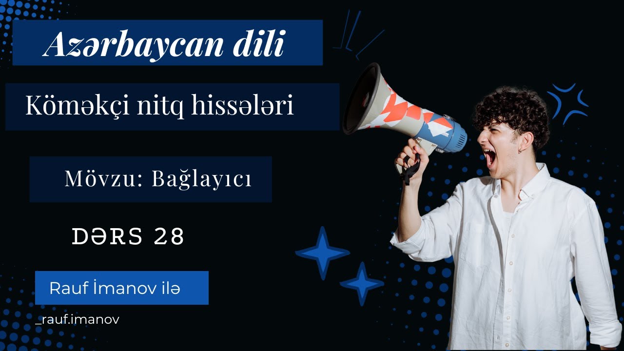 Azərbaycabn dilindən dərs 28. Mövzu: Bağlayıcı