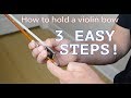 How to hold a violin bow (3 EASY Steps!) | KV
