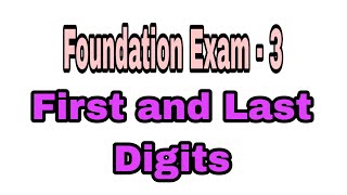 Foundation Exam - 3 || First and Last Digits||#Ccbp||#NxtWave