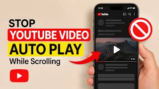 How to Stop YouTube Video From Playing Automatically While Scrolling