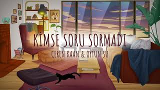 Kimse Soru Sormadı - Ceren Kaan & Oytun Su Resimi