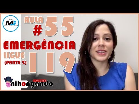EMERGÊNCIA 119 (PARTE 2) - AULA #55