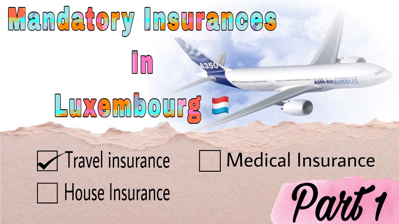 travel insurance from luxembourg