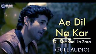 Video thumbnail of "Ae Dil Na Kar Tu Chahate | Dil Sambhal Jaa Zara | Full Song | Tv Serial Song | Star Plus"