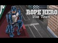 Rope hero vice town gameplay 