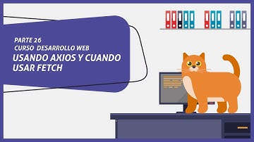 🐱 USANDO AXIOS para peticiones a servicio REST - 26 - Curso Desarrollo Web