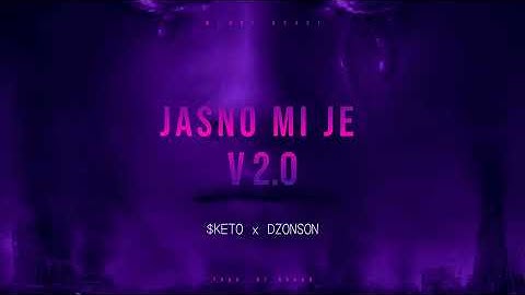 $keto x Dzonson - JASNO MI JE V2.0