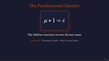 The Fundamental Identity μ * 1 = ε · Mastering Möbius Inversion #5