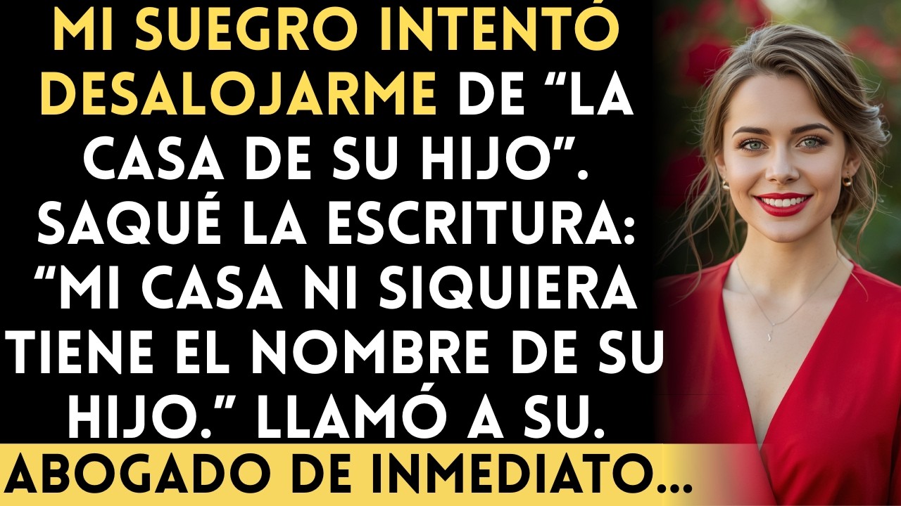 Ésta es la casa de mi hijo —dijo él, y yo le mostré la escritura