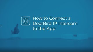 How to connect a DoorBird IP door intercom to the App screenshot 5