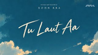 Tu Laut Aa | Official Audio - ROHN RRA